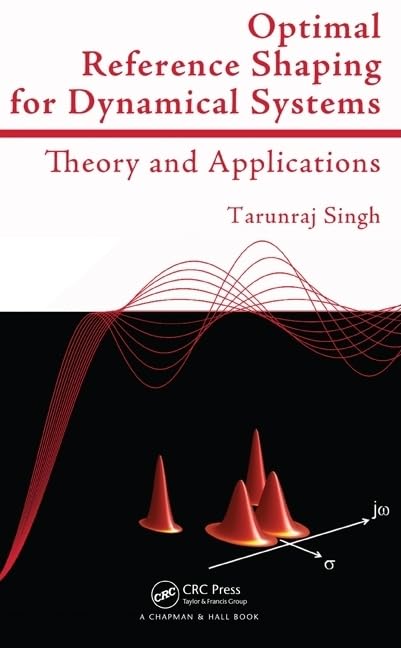 Optimal Reference Shaping for Dynamical Systems: Theory and Applications,Used