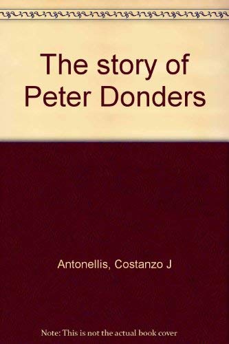 The story of Peter Donders,Used