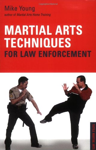 Martial Arts Techniques For Law Enforcement