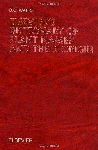 Elsevier's Dictionary of Plant Names and their Origin: In English (with definitions),Used