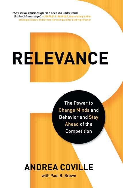 Relevance: The Power to Change Minds and Behavior and Stay Ahead of the Competition,Used