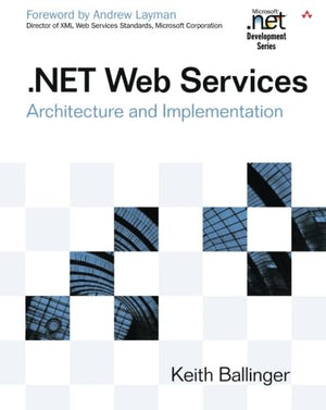 .NET Web Services: Architecture and Implementation,Used
