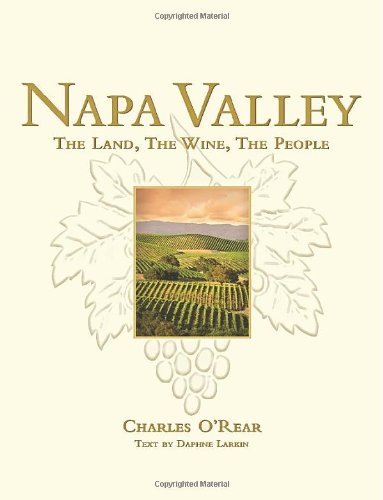 Napa Valley: The Land, The Wine, The People,New