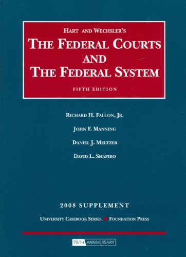 The Federal Courts and The Federal System, 2008 Supplement,Used