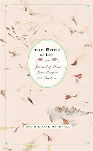 Book Of Us: A Journal Of Your Love Story In 150 Questions