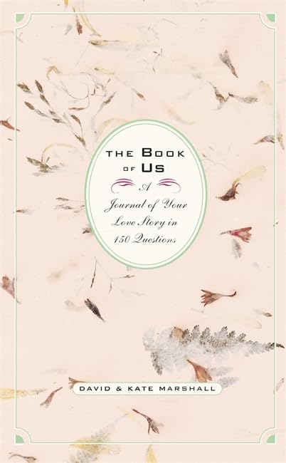 Book Of Us: A Journal Of Your Love Story In 150 Questions
