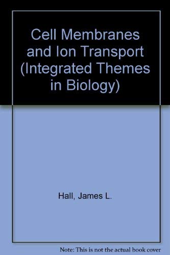 Cell membranes and ion transport (Integrated themes in biology),Used