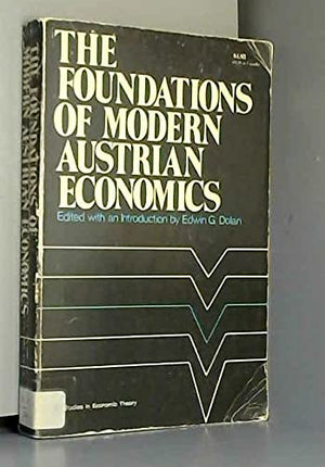 The Foundations of Modern Austrian Economics,Used