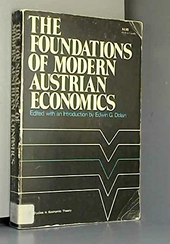 The Foundations of Modern Austrian Economics,Used