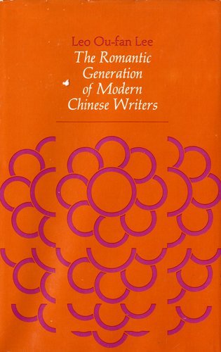 The Romantic Generation of Chinese Writers,Used
