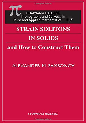 Strain Solitons In Solids And How To Construct Them,Used