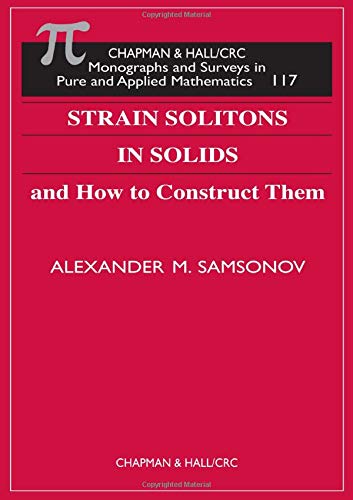 Strain Solitons In Solids And How To Construct Them,Used