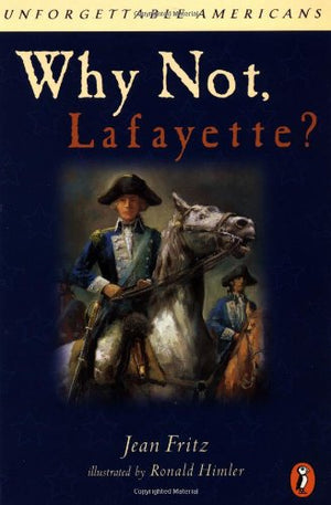 Why Not Lafayette? (Unforgettable Americans),Used