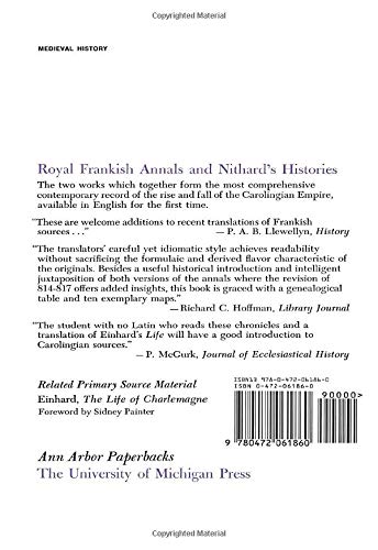 Carolingian Chronicles: Royal Frankish Annals And Nithard'S Histories (Ann Arbor Paperbacks)