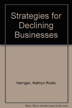 Strategies for Declining Businesses,Used