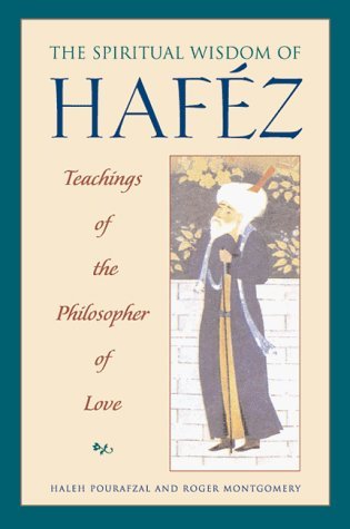 The Spiritual Wisdom Of Hafez: Teachings Of The Philosopher Of Love,Used