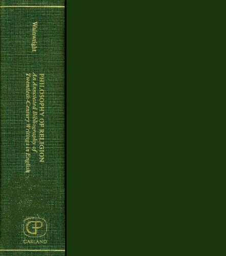 Philosophy of Religion: An Annotated Bibliography of TwentiethCentury Writings in English,Used