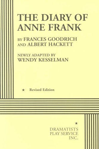 The Diary Of Anne Frank (Kesselman)  Acting Edition (Acting Edition For Theater Productions),Used