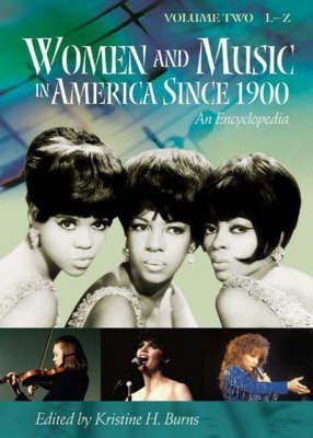 Women and Music in America Since 1900: An Encyclopedia [Two Volumes],Used