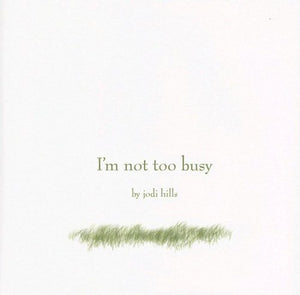 I'm Not Too Busy,Used
