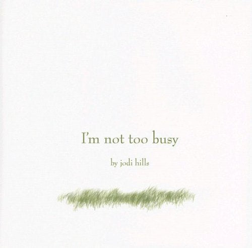 I'm Not Too Busy,Used