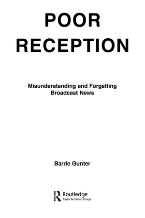 Poor Reception: Misunderstanding And Forgetting Broadcast News (Routledge Communication Series),Used