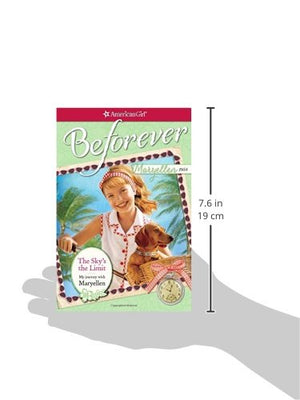 The Sky's the Limit: My Journey with Maryellen (American Girl Beforever Journey),Used