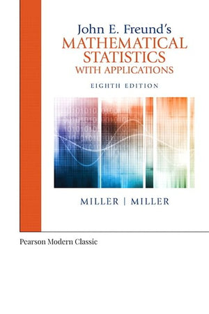 John E. Freund'S Mathematical Statistics With Applications (Classic Version) (Pearson Modern Classics For Advanced Statistics Se,Used