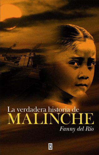 La Verdadera Historia De Malinche (Spanish Edition)-used