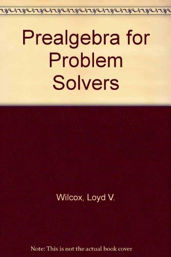 Prealgebra for Problem Solvers: A New Beginning,Used