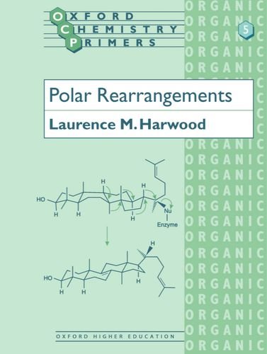 Polar Rearrangements (Oxford Chemistry Primers),Used