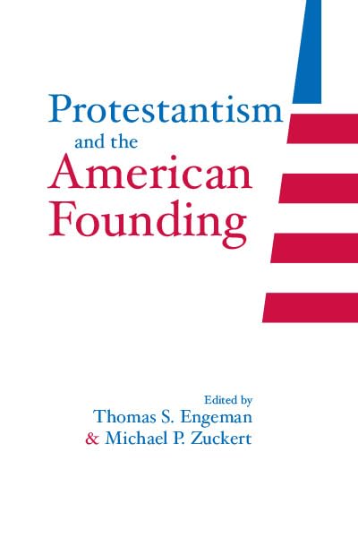 Protestantism And The American Founding (LOYOLA TOPICS POLITI),Used