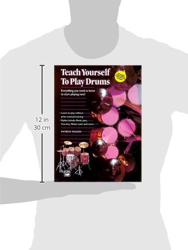 Alfred's Teach Yourself to Play Drums: Everything You Need to Know to Start Playing Now! (Teach Yourself Series),Used