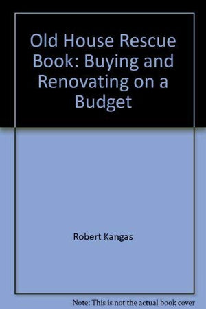 The oldhouse rescue book: Buying and renovating on a budget,Used