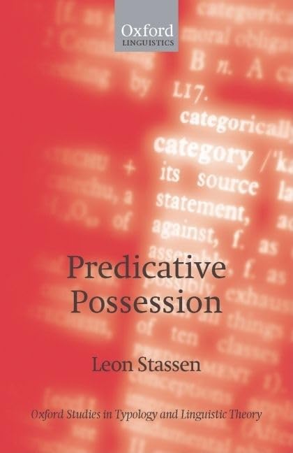 Predicative Possession (Oxford Studies in Typology and Linguistic Theory),Used