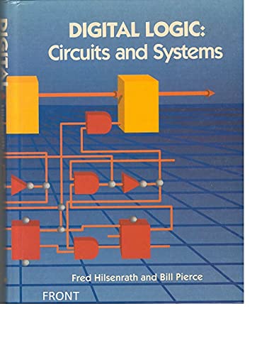 Digital Logic: Circuits and Systems,Used