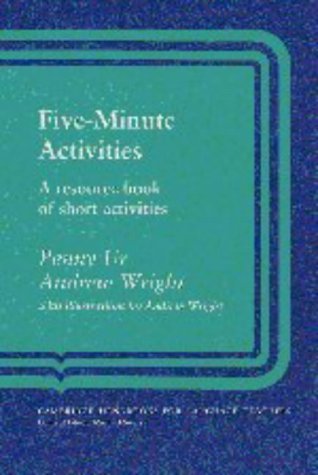 Fiveminute Activities: A Resource Book Of Short Activities (Cambridge Handbooks For Language Teachers)