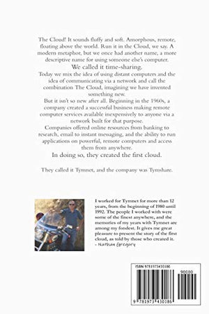 The Tym Before ...: The Untold Origins of Cloud Computing (Untold Tales of our Digital History),Used
