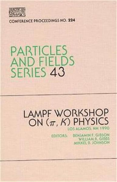 LAMPF Workshop (AIP Conference Proceedings, 224),Used