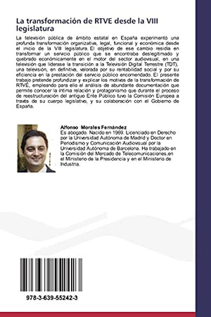 La transformacin de RTVE desde la VIII legislatura: Legislacin, digitalizacin y financiacin (Spanish Edition),Used