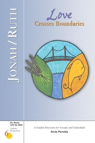 Jonah/Ruth: Love Crosses Boundaries (Six Weeks with the Bible),Used