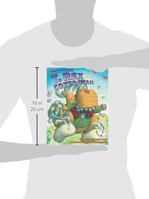 Here Comes T. Rex Cottontail: An Easter And Springtime Book For Kids,Used