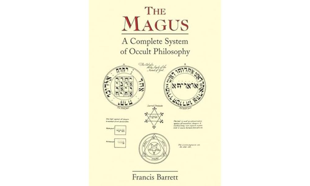 The Magus: A Complete System of Occult Philosophy,New