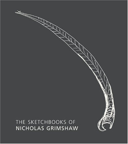 The Sketchbooks of Nicholas Grimshaw