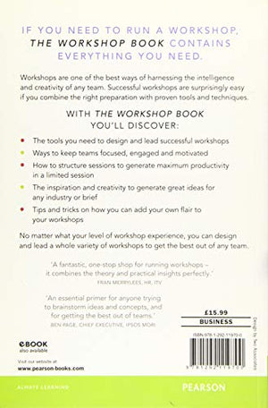 Workshop Book, The: How to design and lead successful workshops,Used