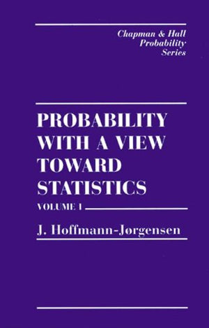 Probability With a View Towards Statistics, Volume I (Chapman & Hall/CRC Probability Series),Used