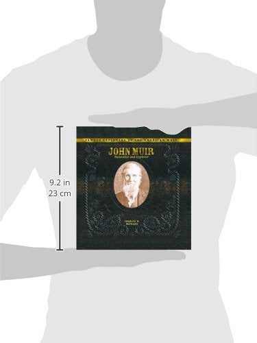 John Muir: Naturalist And Explorer (Famous Explorers Of The American West),New