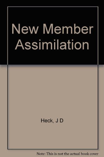 New Member Assimilation: Practical Prevention of Back Door Loss Through Front Door Care,Used