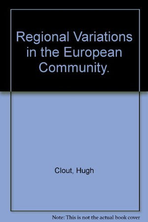 Regional Variations in the European Community (Cambridge Topics in Geography),Used