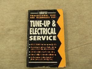 TuneUp & Electrical Service: A MiniCourse for the DoItYourselfer Who Wants to Learn How to Do It Right (DoItRight : Profes,Used